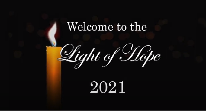 2021 Light Of Hope Ceremony Video Link